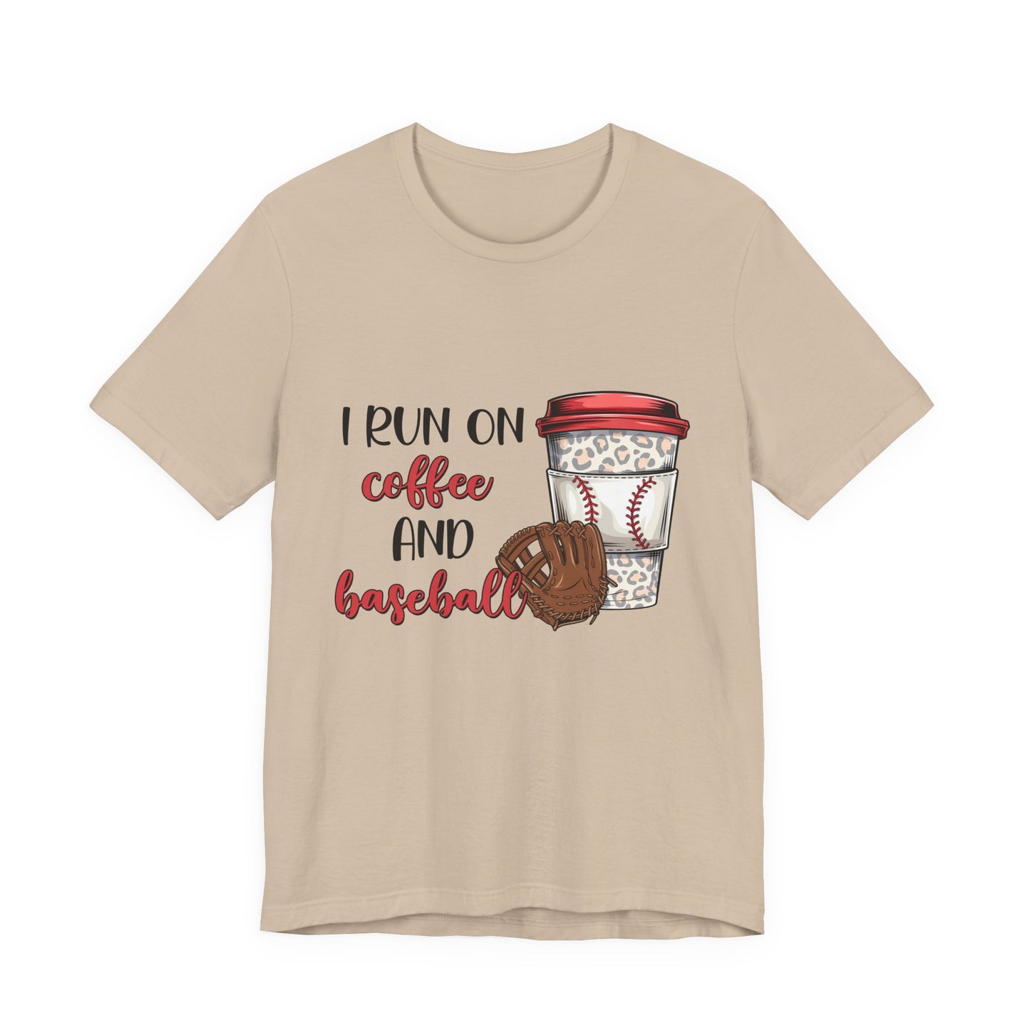Baseball & Coffee T-Shirt - "I Run On Coffee and Baseball" Graphic Tee