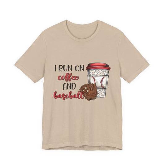 Baseball & Coffee T-Shirt - "I Run On Coffee and Baseball" Graphic Tee
