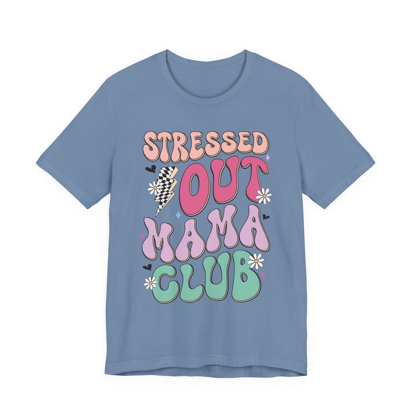 Stressed Out Mama Club Tee — Funny Pastel Mom Graphic T-Shirt