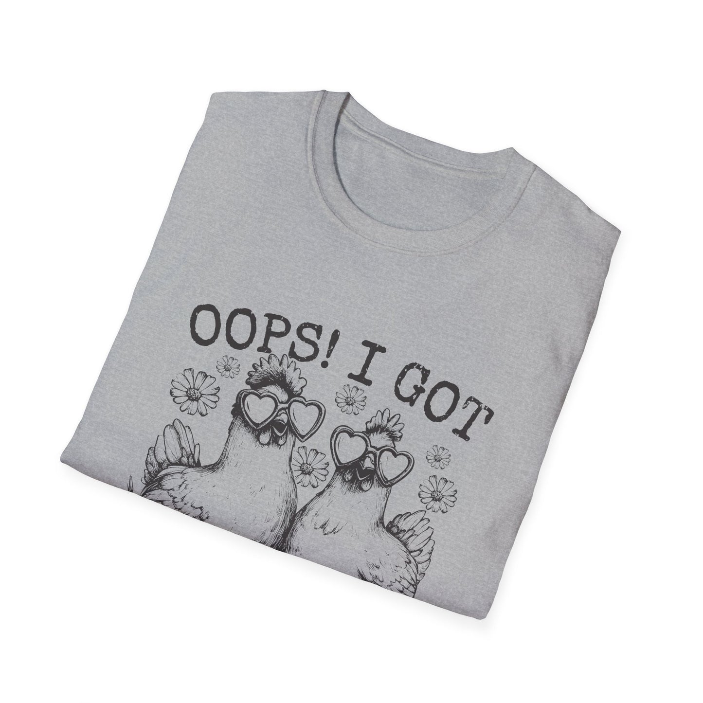 T-Shirt — “Oops! I Got Another Chicken” Cute Hen Graphic Tee