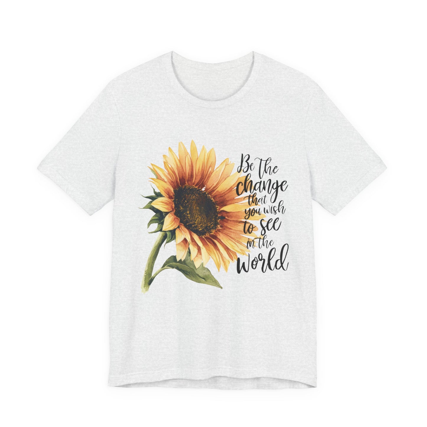 Sunflower "Be the Change" T‑Shirt