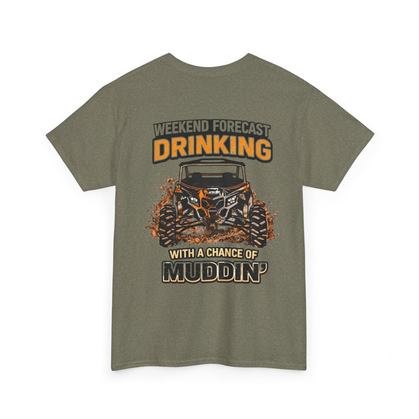 Muddin' Weekend Tee — “Weekend Forecast: Drinking with a Chance of Muddin'” Off‑Road T-Shirt