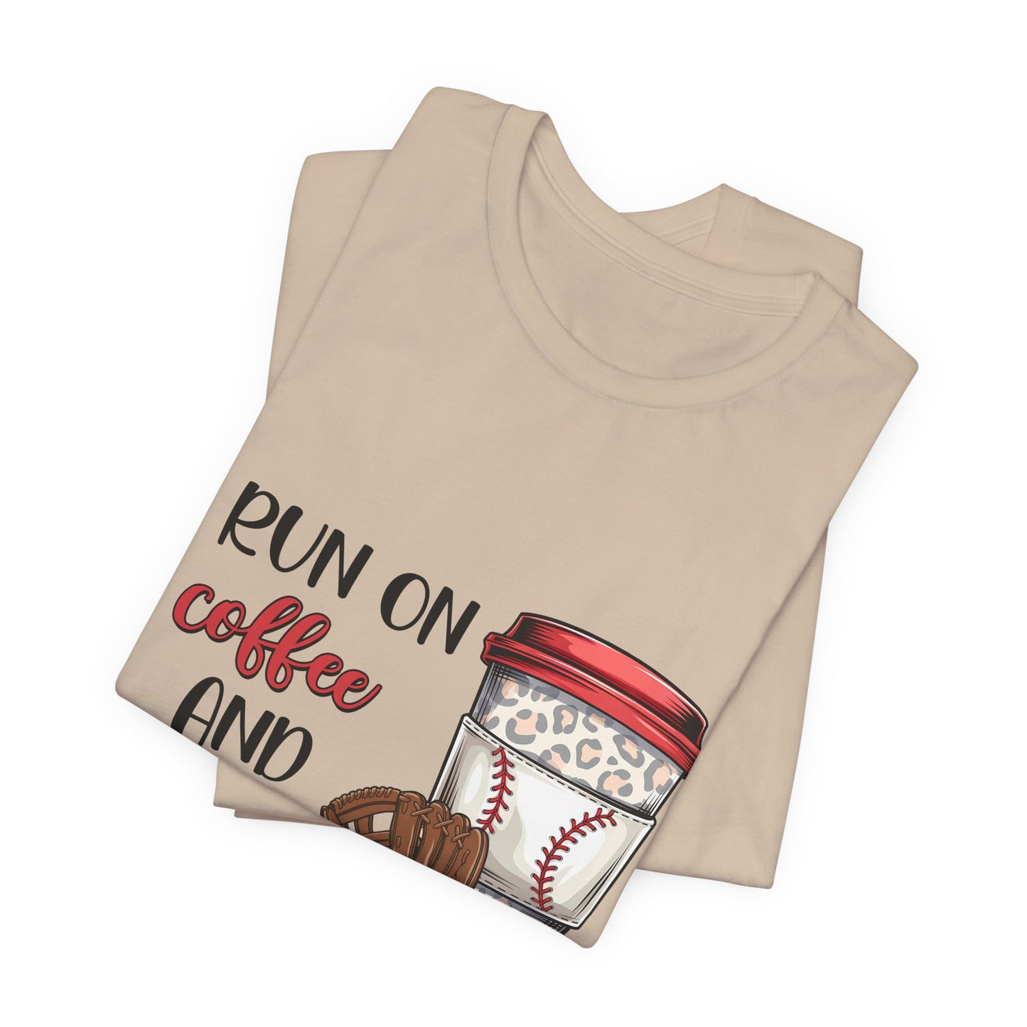 Baseball & Coffee T-Shirt - "I Run On Coffee and Baseball" Graphic Tee