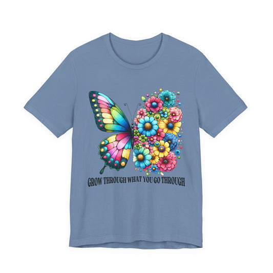 Butterfly Floral Tee - "Grow Through What You Go Through" Inspirational Women's T-Shirt