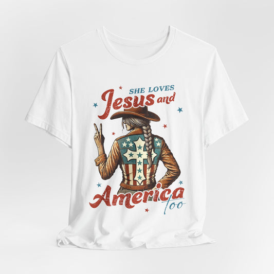 She Loves Jesus and America Tee