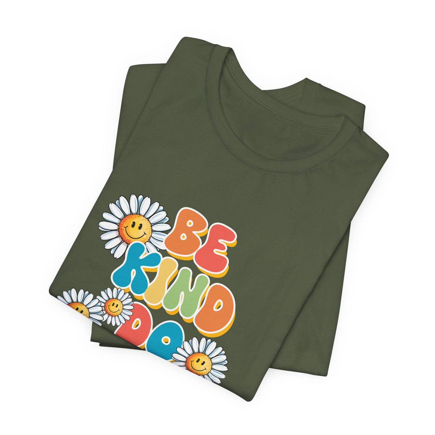 Be Kind Do Good Things Tee — Retro Daisy Positive Message T-Shirt