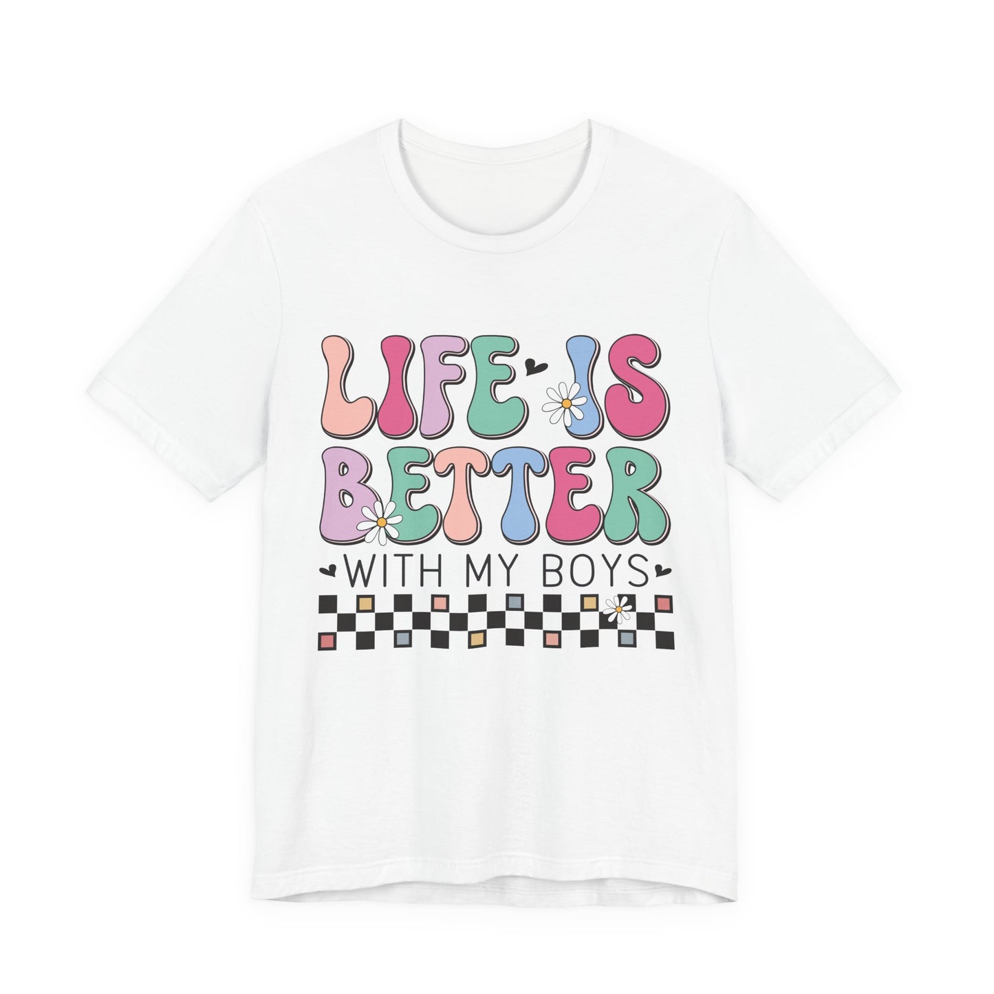 Life Is Better With My Boys Tee — Retro Pastel Floral Family T‑Shirt