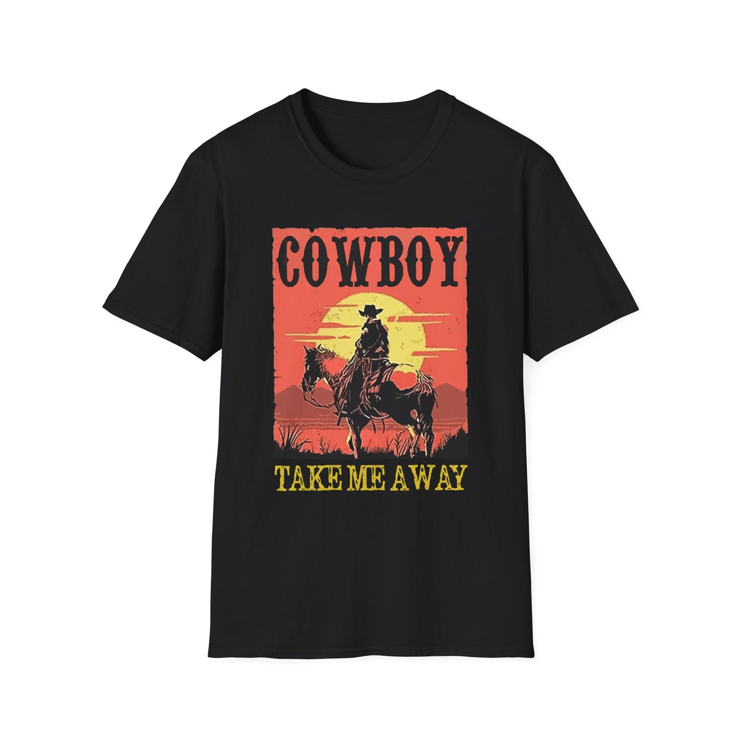 Cowboy Take Me Away T-Shirt — Vintage Sunset Western Tee