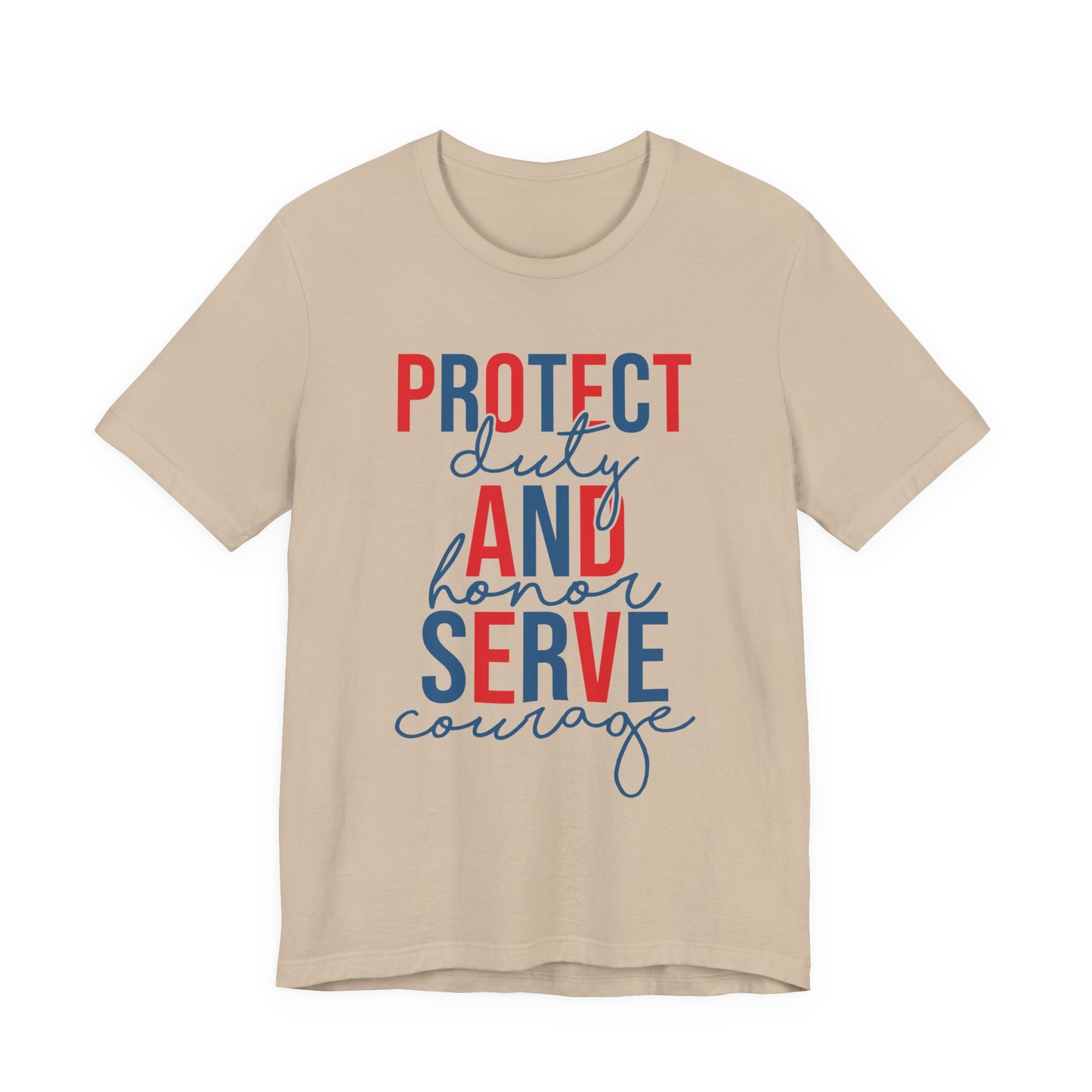 Serve & Protect Patriotic T-Shirt — "Protect Duty and Honor Serve Courage" Design