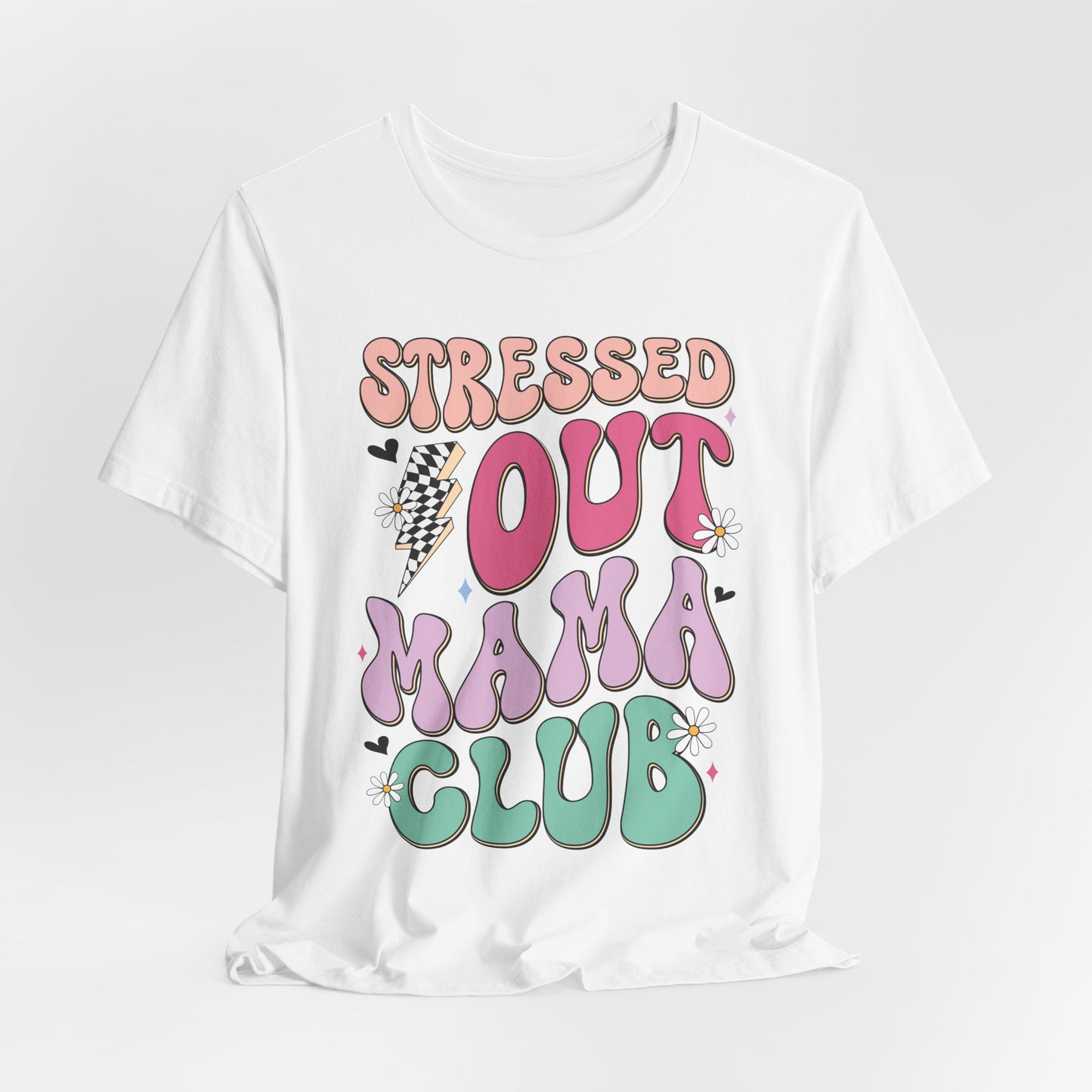 Stressed Out Mama Club Tee — Funny Pastel Mom Graphic T-Shirt