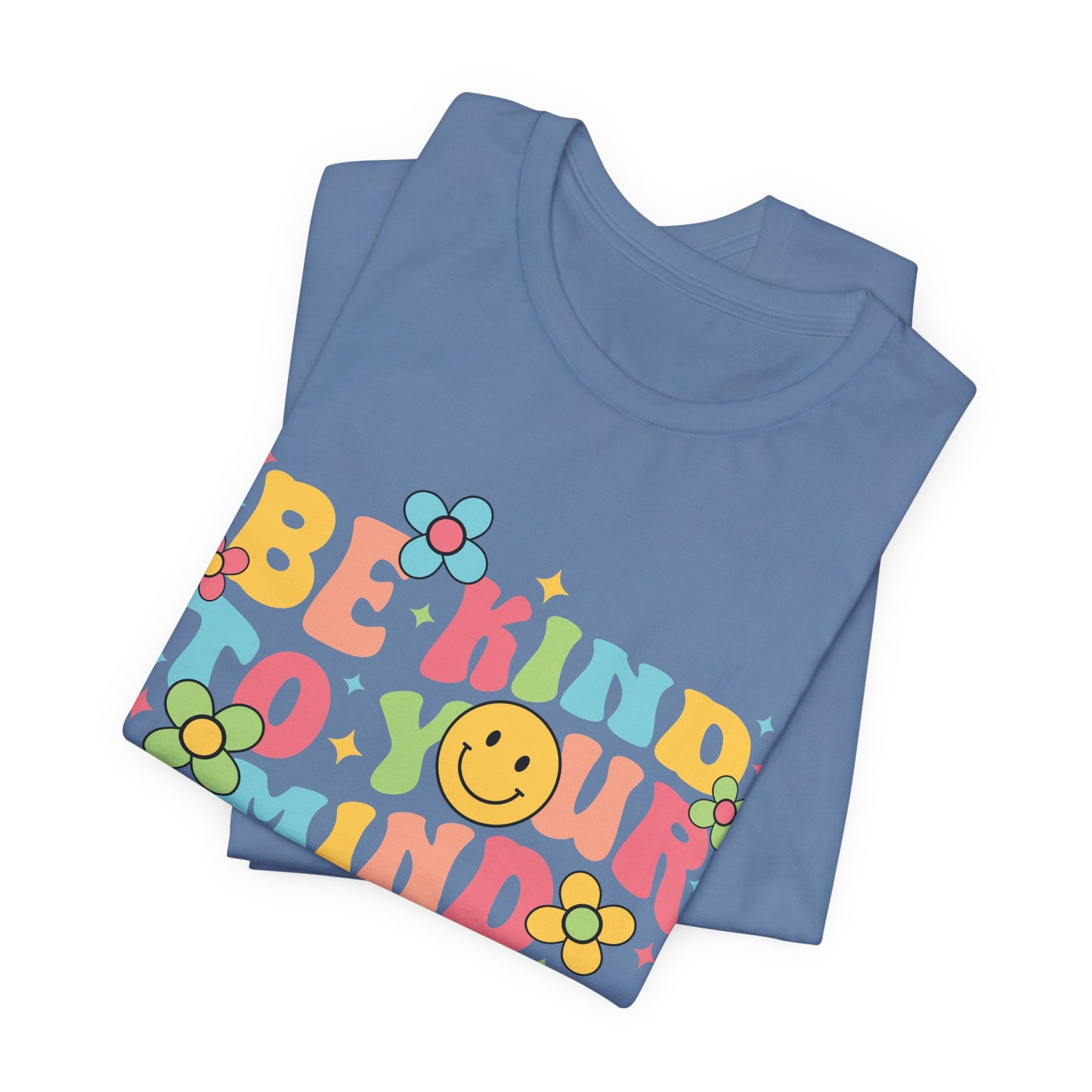 Be Kind to Your Mind T-Shirt — Retro Smile Mental Health Awareness Tee