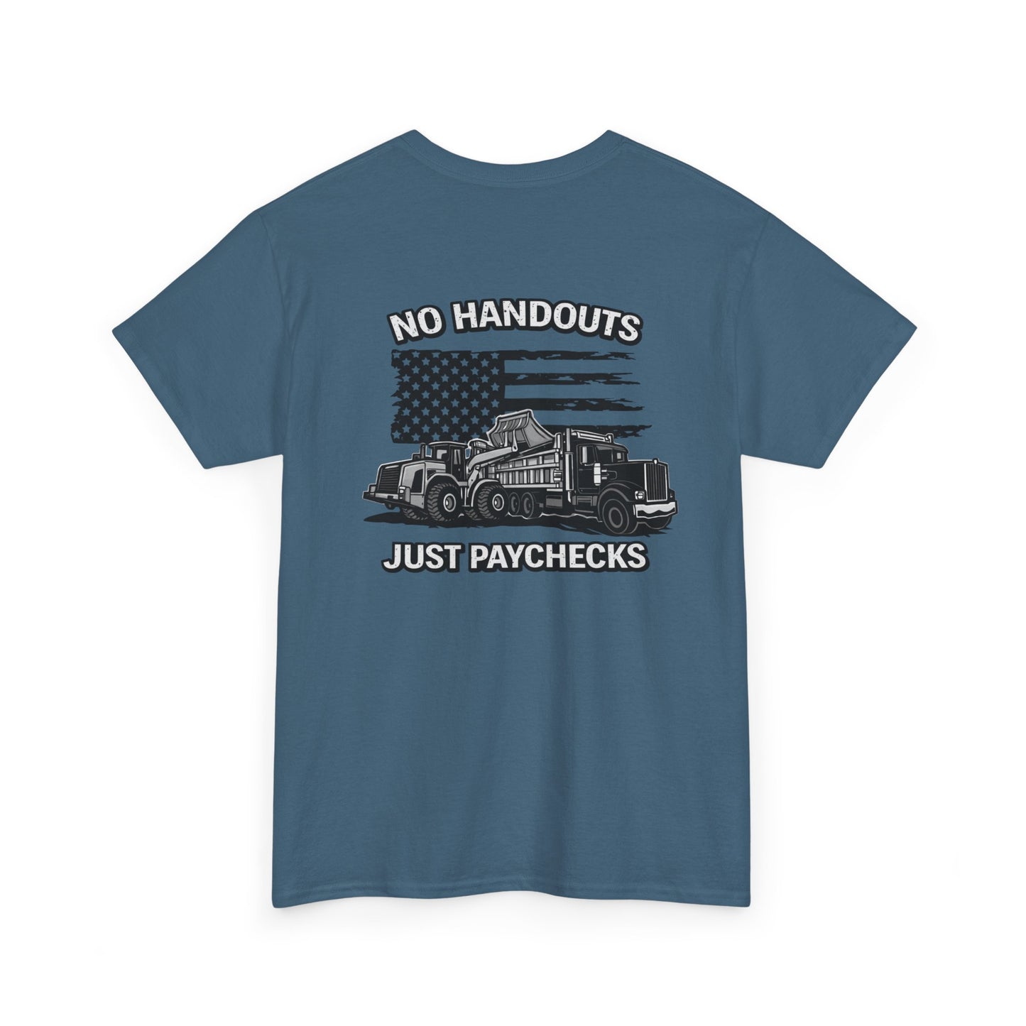 Truck Driver T-Shirt — "No Handouts Just Paychecks" Patriotic Semi-Truck Tee