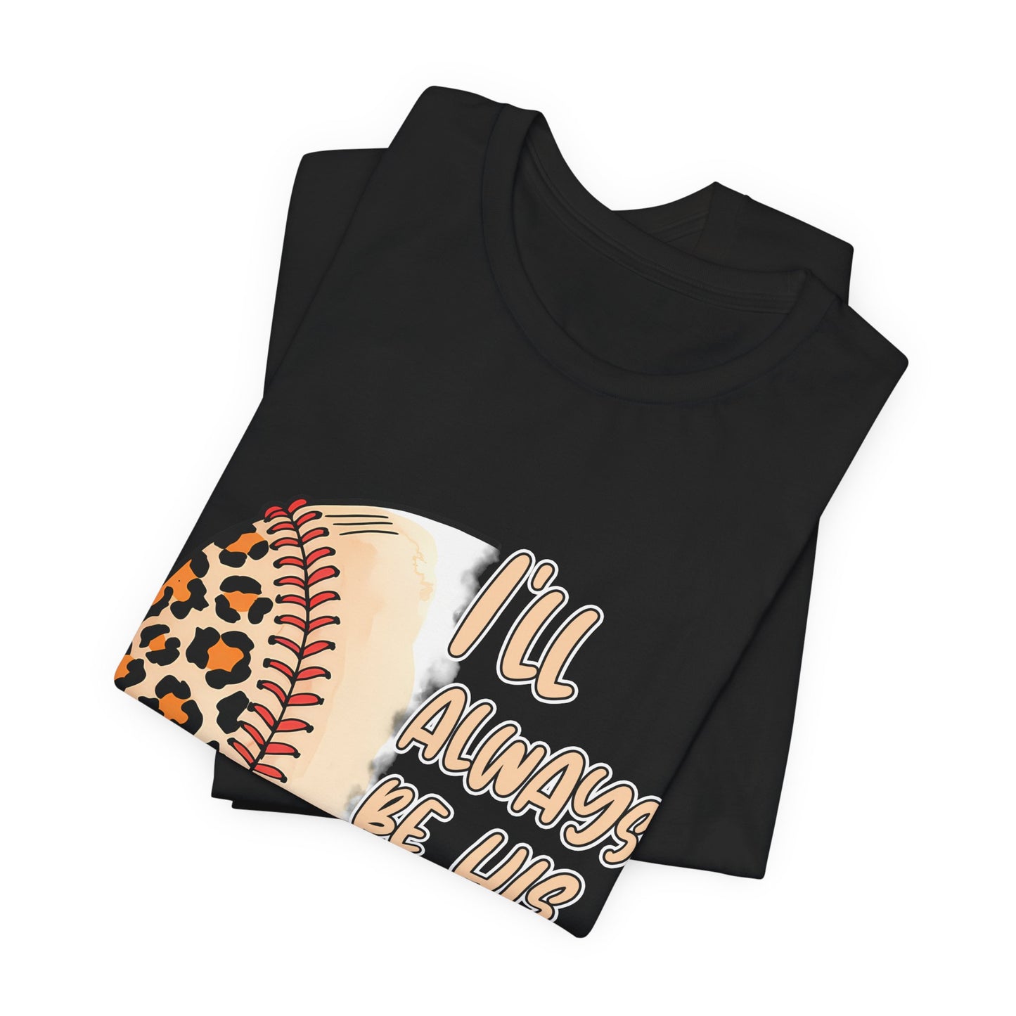 I'll Always Be His Biggest Fan Baseball Tee — Leopard Softball Mom Shirt