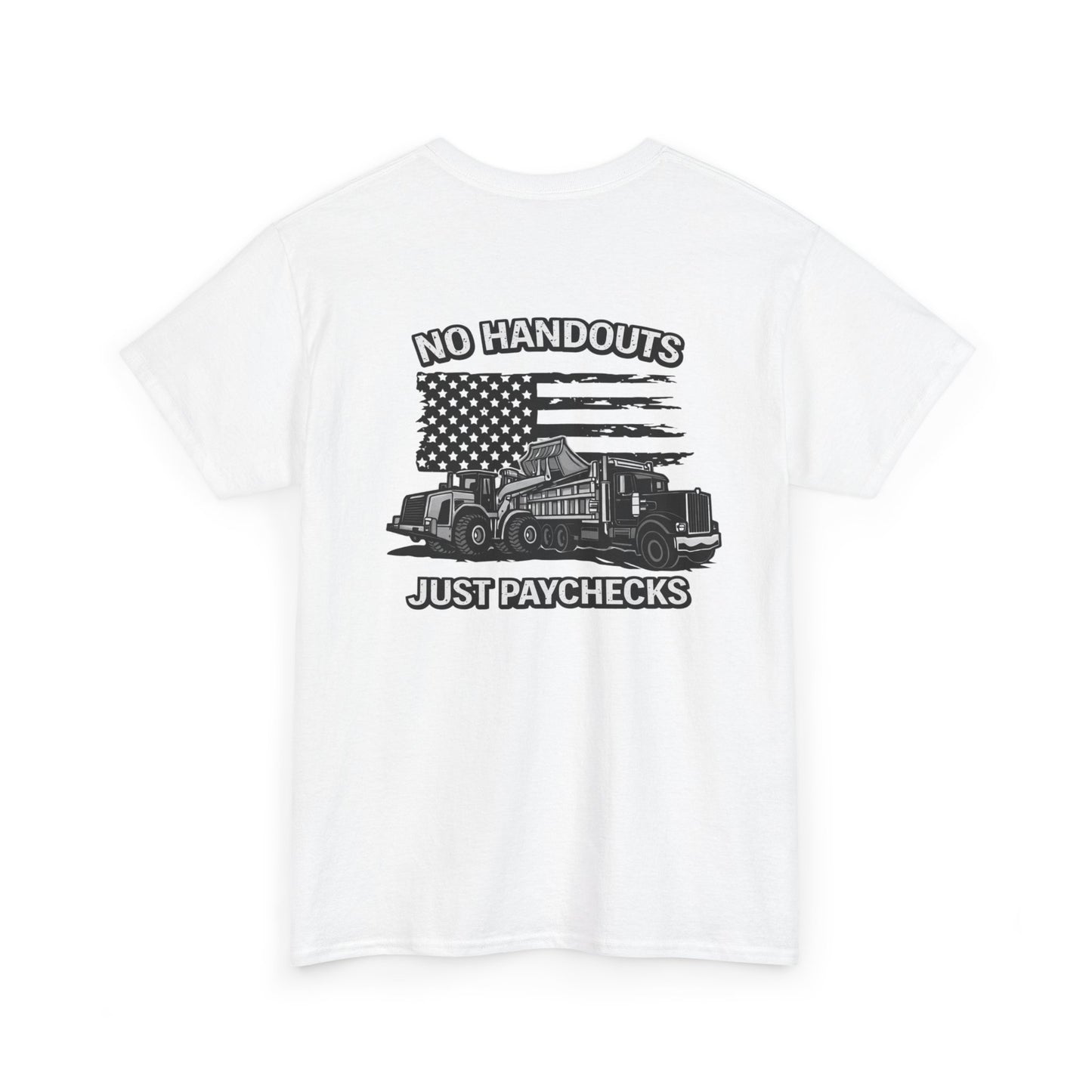Truck Driver T-Shirt — "No Handouts Just Paychecks" Patriotic Semi-Truck Tee