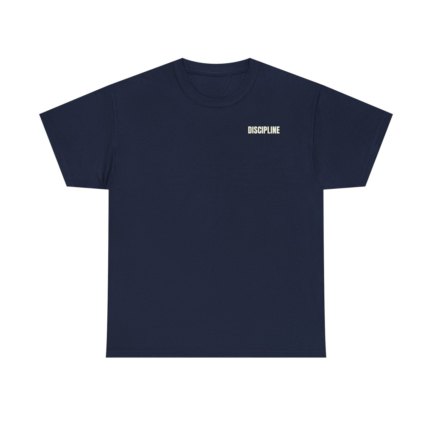 Discipline Will Take You Tee
