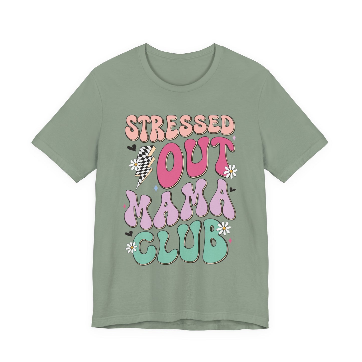 Stressed Out Mama Club Tee — Funny Pastel Mom Graphic T-Shirt