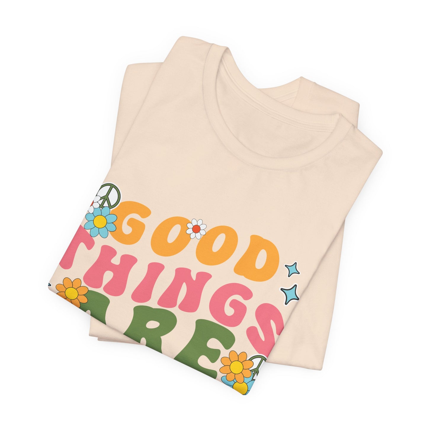 Good Things Are Coming T-Shirt — Retro Floral Positive Vibes Tee