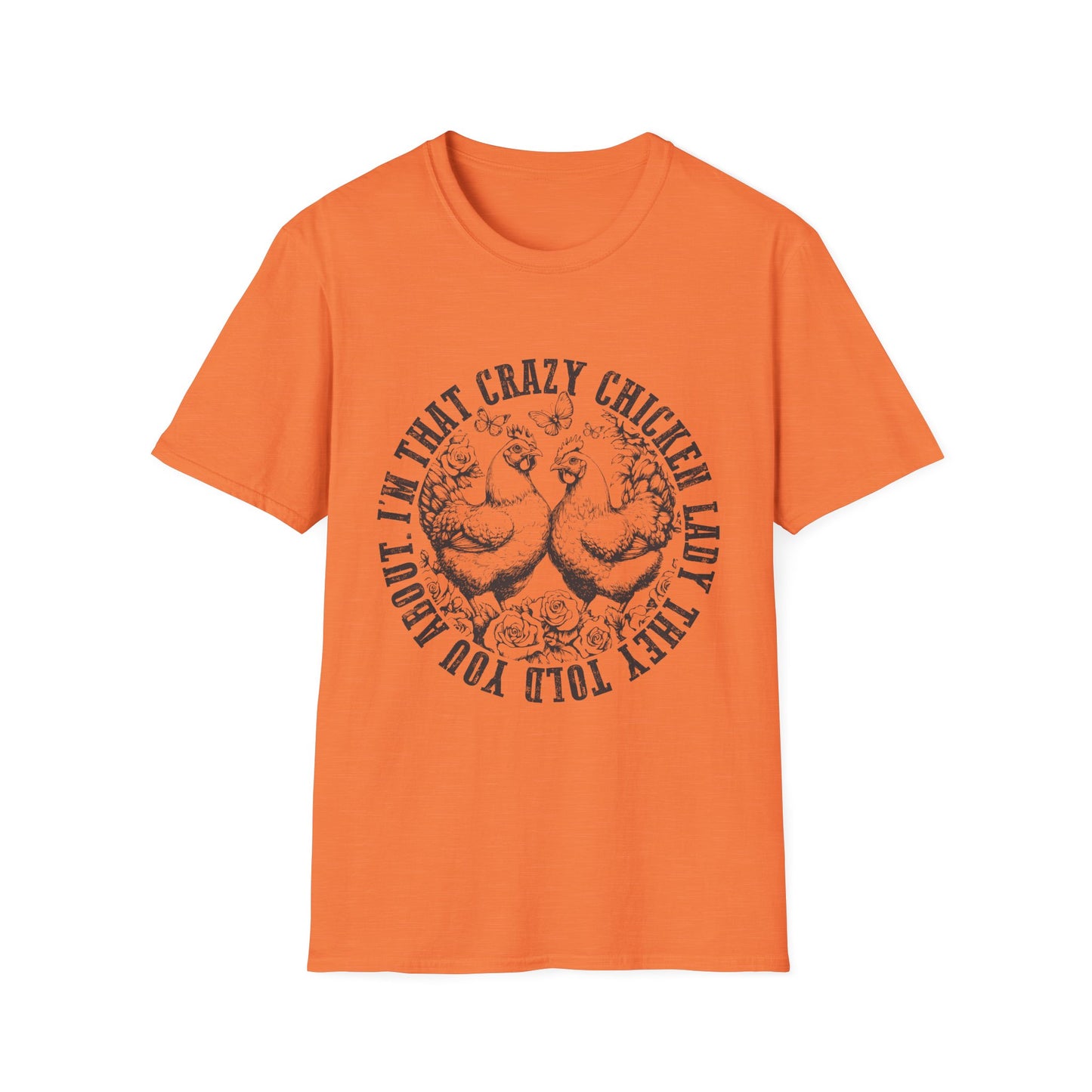 Funny Chicken Tee - "I'm That Crazy Chicken Lady They Told You About" Vintage Farm Animal T-Shirt